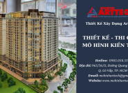 Mô hình kiến trúc - Bước đệm cho nhiều dự án hiện đại được hình thành và vươn xa