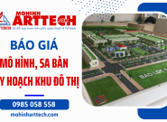 Bảng giá làm mô hình sa bàn quy hoạch khu đô thị - Mô hình Arttech