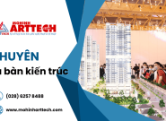 Mô Hình Arttech - Công ty làm sa bàn kiến trúc chuyên nghiệp hàng đầu tại TP.HCM